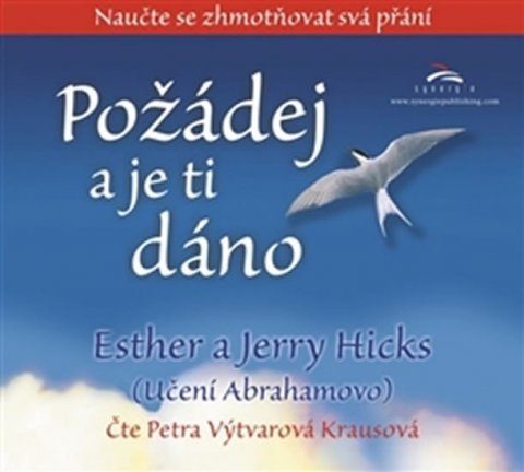 Hicks Esther: Požádej a je ti dáno - CDmp3 (Čte Petra Vytvarová Krausová)
