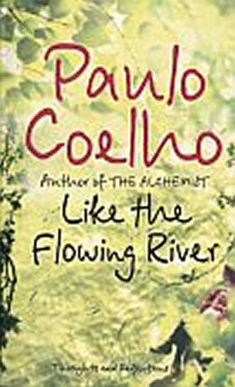 Coelho Paulo: Like the Flowing River