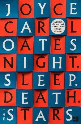 Oatesová Joyce Carol: Night. Sleep. Death. The Stars.