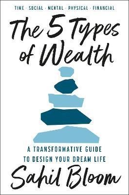 Bloom Sahil: 5 Types of Wealth