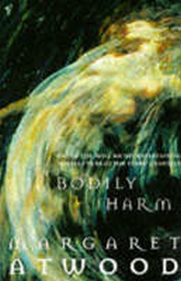 Atwoodová Margaret: Bodily Harm