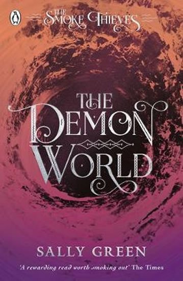 Green Sally: The Demon World (The Smoke Thieves Book 2)