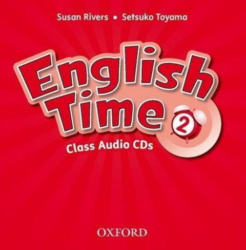 Rivers Susan: English Time 2 Class Audio CDs /2/ (2nd)