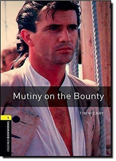 Vicary Tim: Oxford Bookworms Library 1 Mutiny on the Bounty (New Edition)
