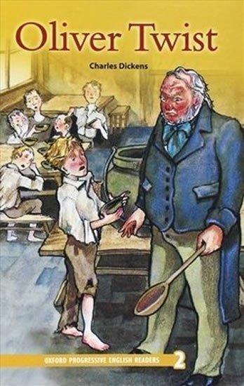 Dickens Charles: Oxford Progressive English Readers Level 2 Oliver Twist
