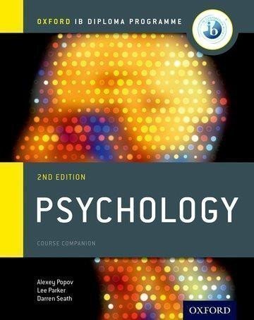Popov Alexej: Oxford IB Diploma Programme: Psychology Course Companion, 2nd