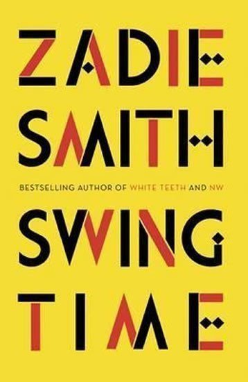 Smithová Zadie: Swing Time
