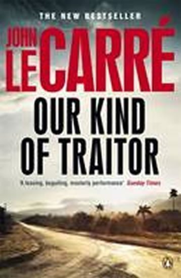 le Carré John: Our Kind of Traitor