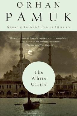 Pamuk Orhan: The White Castle : A Novel