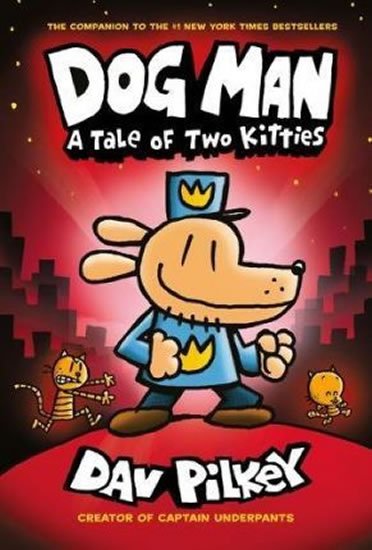Pilkey Dav: Dog Man 3 - A Tale of Two Kitties