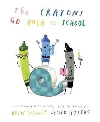 Daywalt Drew: The Crayons Go Back to School