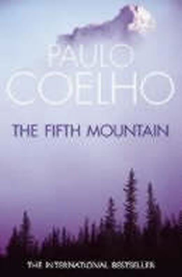 Coelho Paulo: The Fifth Mountain Coelho Paulo: The Fifth Mountain
