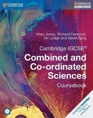 Jones Mary: Cambridge IGCSE (R) Combined and Co-ordinated Sciences Coursebook with CD-R