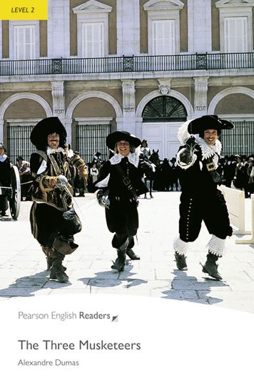 Dumas Alexandre: PER | Level 2: The Three Musketeers Dumas Alexandre: PER | Level 2: The Three Musketeers