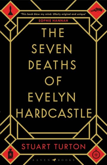 Turton Stuart: The Seven Deaths of Evelyn Hardcas