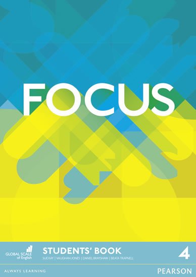 Jones Vaughan: Focus 1st Edition Level 4 Student´s Book Jones Vaughan: Focus 1st Edition Level 4 Student´s Book
