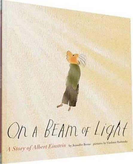 Berneová Jennifer: On a Beam of Light : A Story of Albert Einstein