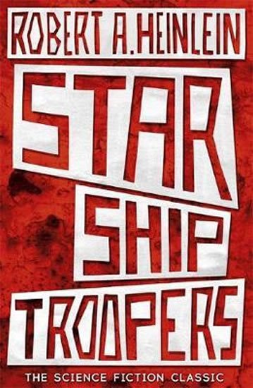 Heinlein Robert A.: Starship Troopers