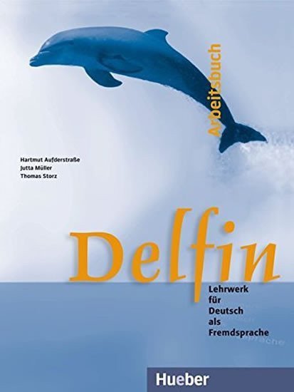 Aufderstrasse Hartmut: Delfin: Arbeitsbuch:Lehrwerk für Deutsch als Fremdsprache:Arbeitsbuch