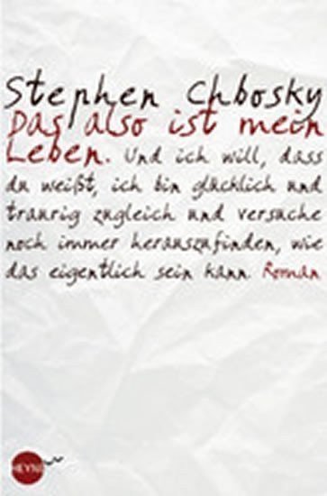 Chbosky Stephen: Das also ist mein Leben