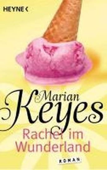 Keyesová Marian: Rachel im Wunderland