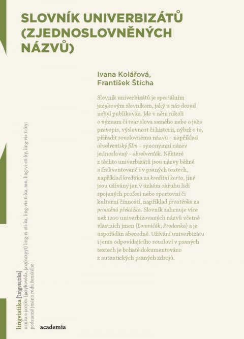 Kolářová Ivana, Štícha František: Slovník univerbizátů (zjednoslovněných názvů)