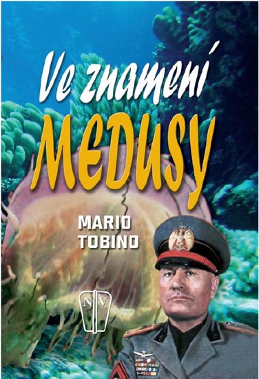 Tobino Mario: Ve znamení medusy Tobino Mario: Ve znamení medusy