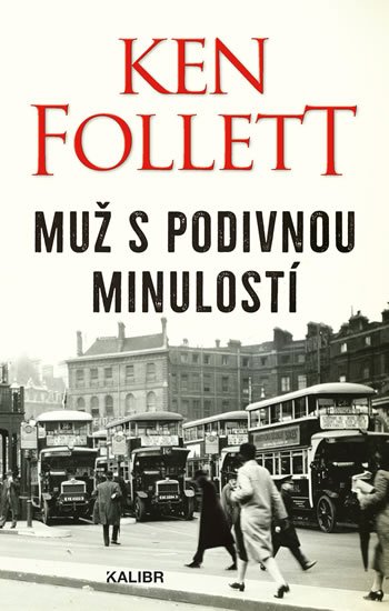 Follett Ken: Muž s podivnou minulostí