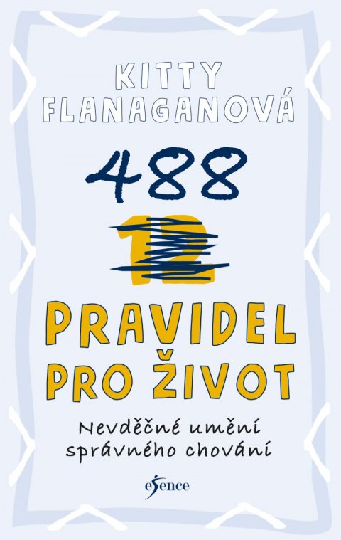 Flanaganová Kitty: 488 pravidel pro život Flanaganová Kitty: 488 pravidel pro život
