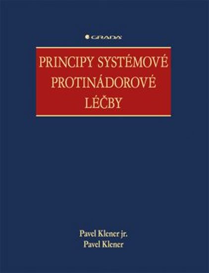 Klener, jr. Pavel: Principy systémové protinádorové léčby