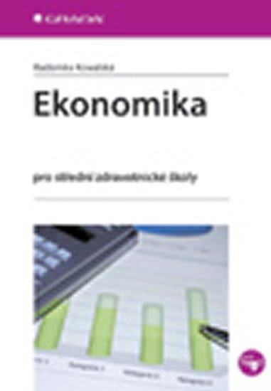 Kowalská Radomíra: Ekonomika pro střední zdravotnické školy
