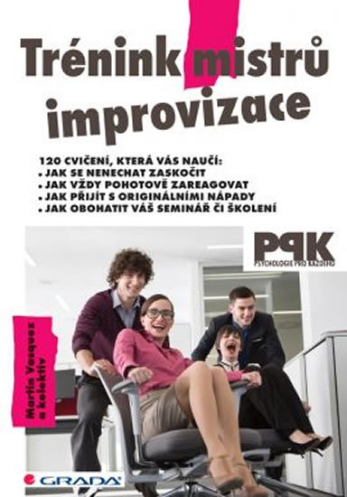 kolektiv autorů: Trénink mistrů improvizace
