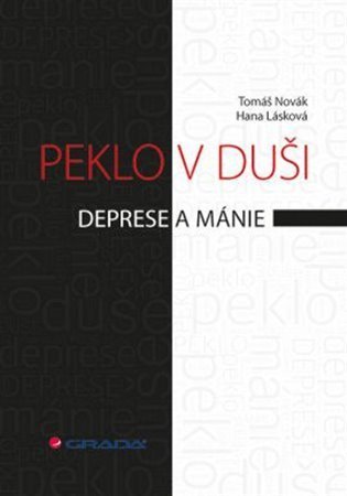 Novák Tomáš: Peklo v duši - Deprese a mánie