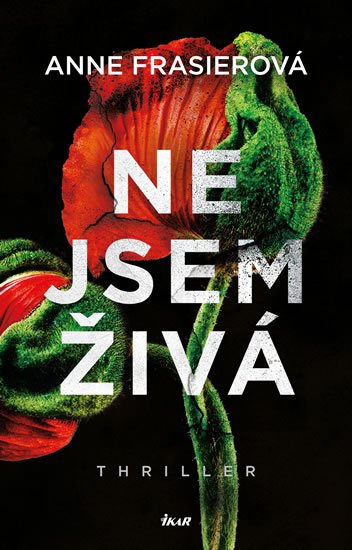 Frasierová Anne: Nejsem živá Frasierová Anne: Nejsem živá