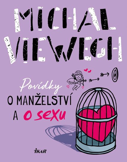 Viewegh Michal: Povídky o manželství a o sexu
