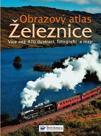 Schabert Werner: Železnice - Obrazový atlas Schabert Werner: Železnice - Obrazový atlas