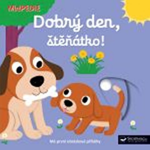 Choux Nathalie: MiniPEDIE Dobrý den, štěnátko! Choux Nathalie: MiniPEDIE Dobrý den, štěnátko!