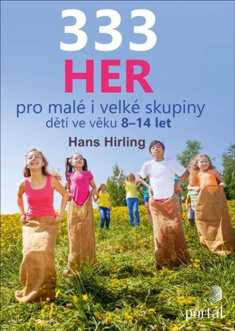 Hirling Hans: 333 her pro malé i velké skupiny dětí ve věku 8-14 let