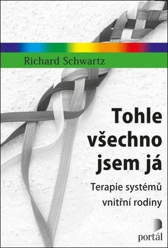 : Tohle všechno jsem já - Terapie systémů vnitřní rodiny