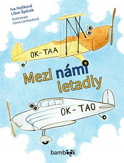 Hoňková Iva: Mezi námi letadly Hoňková Iva: Mezi námi letadly