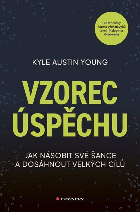 Young Austin Kyle: Vzorec úspěchu - Jak násobit své šance a dosáhnout velkých cílů