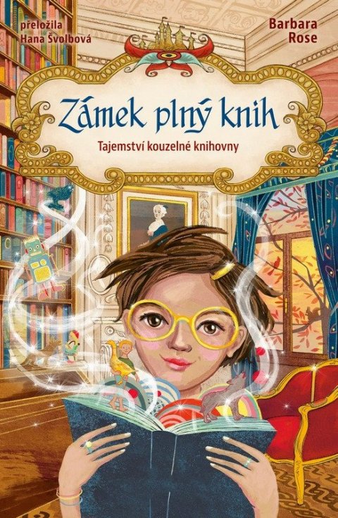 Rose Barbara: Zámek plný knih - Tajemství kouzelné knihovny