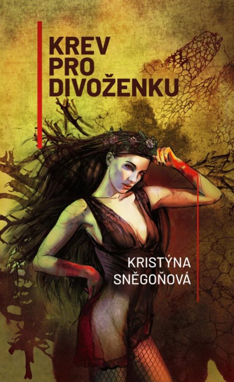Sněgoňová Kristýna: Krev pro divoženku Sněgoňová Kristýna: Krev pro divoženku