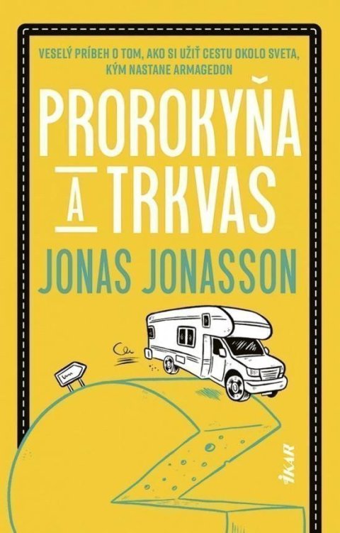 Jonasson Jonas: Prorokyňa a trkvas (slovensky)