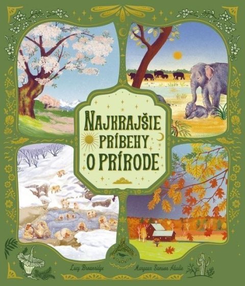 Brownridge Lucy: Najkrajšie príbehy o prírode (slovensky)