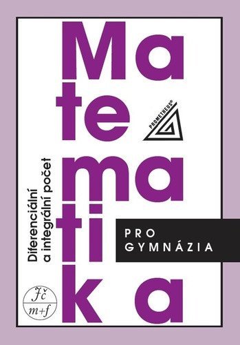 Hrubý D.: Matematika pro gymnázia - Diferenciální a integrální počet