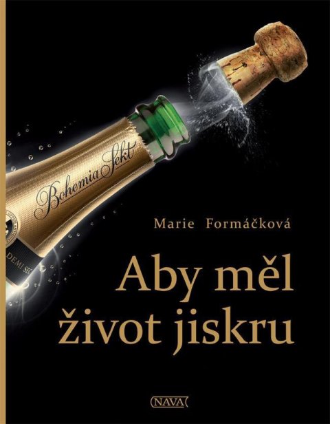 Formáčková Marie: Aby měl život jiskru Formáčková Marie: Aby měl život jiskru