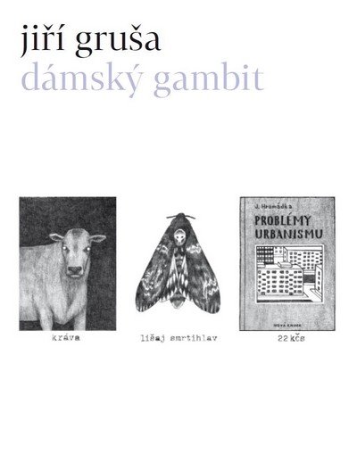 Gruša Jiří: Dámský gambit