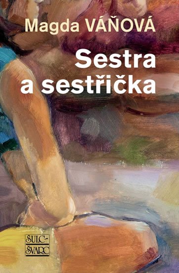 Váňová Magda: Sestra a sestřička