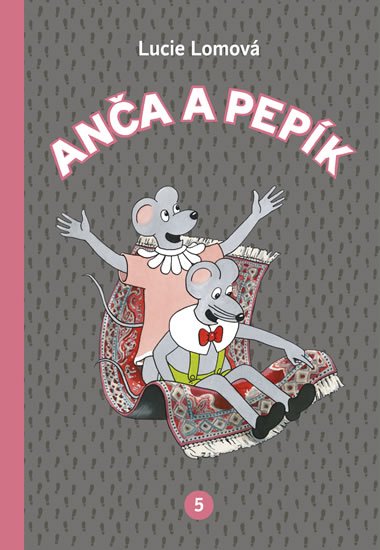 Lomová Lucie: Anča a Pepík 5 - komiks